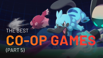 The best coop games (Part 5)